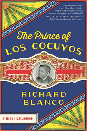 The prince of los cocuyos by author, Richard Blanco